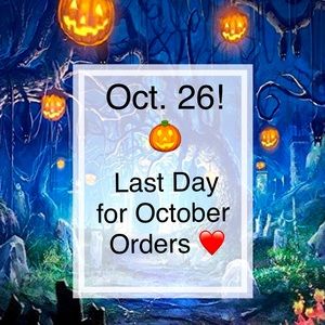 Final Day for October Orders! ❤️
